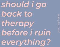 should i go back to therapy before i ruin everything? screenshot, image №1948684 - RAWG