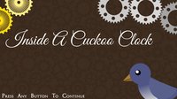 Inside A Cuckoo Clock screenshot, image №1864605 - RAWG