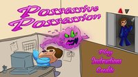 Possessive Possession screenshot, image №1642563 - RAWG
