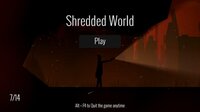 Shredded World screenshot, image №2695193 - RAWG