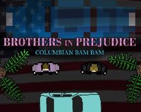 Brothers in Prejudice: Columbian Bam Bam screenshot, image №1916468 - RAWG