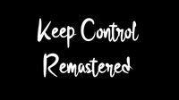 Keep Control - Remastered screenshot, image №2585029 - RAWG