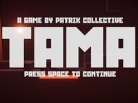 TAMA (Patrik Collective) screenshot, image №3557816 - RAWG