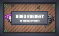 Robo-Robbery screenshot, image №3519114 - RAWG