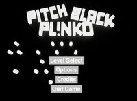 Pitch Black Plinko screenshot, image №3457814 - RAWG