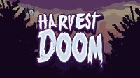 Harvest Doom screenshot, image №1076039 - RAWG