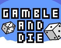 Gamble & Die (GMTK Game Jam 2022) screenshot, image №3471555 - RAWG