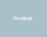 Goodbye (feelmystach) screenshot, image №1119119 - RAWG