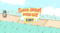 Super Dream Hero Guy screenshot, image №3362961 - RAWG