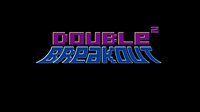 Double Breakout II screenshot, image №799817 - RAWG