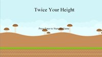 Twice Your Height screenshot, image №1149874 - RAWG