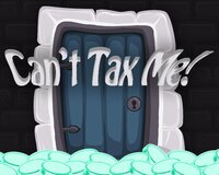 Can't Tax Me screenshot, image №3320336 - RAWG