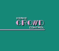 Miami Crowd Control screenshot, image №3129682 - RAWG