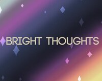 Bright Thoughts screenshot, image №3752525 - RAWG