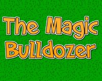 The Magic Bulldozer screenshot, image №2310344 - RAWG
