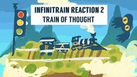 Infinitrain Reaction 2: Train of Thought screenshot, image №2978042 - RAWG