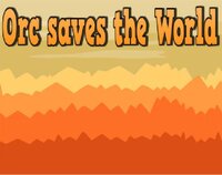 Orc saves the world screenshot, image №2603828 - RAWG