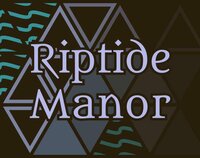 Riptide Manor (Prototype 2020 Version) screenshot, image №2802984 - RAWG