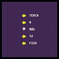 Teach A Man To Fish screenshot, image №2465691 - RAWG