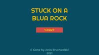 Stuck On A Blua Rock screenshot, image №2958849 - RAWG
