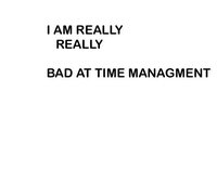 I AM REALLY BAD AT TIME MANAGEMENT screenshot, image №3679555 - RAWG