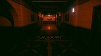 Never Apart screenshot, image №2545365 - RAWG