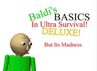 Baldi’s basics in ultra survival deluxe But it’s madness screenshot, image №3410852 - RAWG