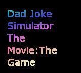 Dad Joke Simulator The Movie: The Game screenshot, image №3816497 - RAWG