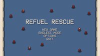 REFUEL RESCUE screenshot, image №1046115 - RAWG