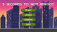 5 seconds to not reboot screenshot, image №2400647 - RAWG