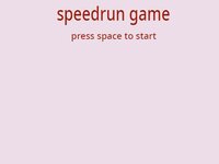 Comment down below how fast you speedrun the game (SpeedRun game) screenshot, image №3015116 - RAWG