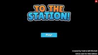To the Station! screenshot, image №1985465 - RAWG
