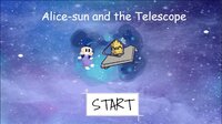 Alice-Sun and the Telescope screenshot, image №3601738 - RAWG