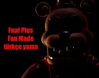 Five Nights At freddy's Plus (Fan Made)(Türkçe yama) screenshot, image №3811996 - RAWG