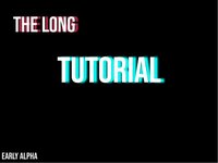 The Long Tutorial screenshot, image №2407117 - RAWG