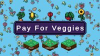 Pay for Veggie screenshot, image №3766701 - RAWG