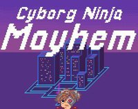 Cyborg Ninja Mayhem screenshot, image №1113941 - RAWG