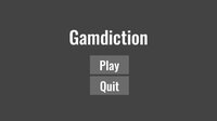 Gamdiction screenshot, image №3127589 - RAWG