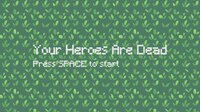 Your Heroes Are Dead screenshot, image №2863338 - RAWG