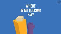 WHERE IS MY FUCKING KEY !? screenshot, image №2720805 - RAWG