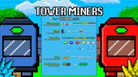 Tower Miners screenshot, image №654482 - RAWG