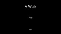 A Walk (TheRoboFrog, SlyShadow34) screenshot, image №2989866 - RAWG