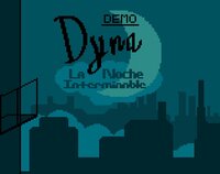 Dyna: La noche interminable (Demo) screenshot, image №3233898 - RAWG