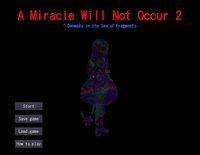 A Miracle Will Not Occur screenshot, image №1086496 - RAWG