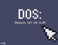 DOS: Deletion (of) Old Stuff screenshot, image №1127419 - RAWG