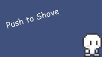 Push to Shove screenshot, image №3796285 - RAWG