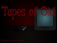 Tapes of Old screenshot, image №3822047 - RAWG