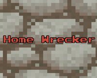 Home Wrecker (#GDKO Round 1 Submission) screenshot, image №3186020 - RAWG