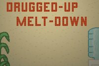 Drugged-Up Melt-Down screenshot, image №2588656 - RAWG