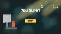 You Sure? screenshot, image №3551106 - RAWG